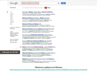 Manicure e pedicure em Manaus
http://www.guia-se.com.br/anuncios/manaus_zona_sul/42110-disk-manicure-manaus-%E2%80%93-unhas-e-pedicure-em-domicilio
 