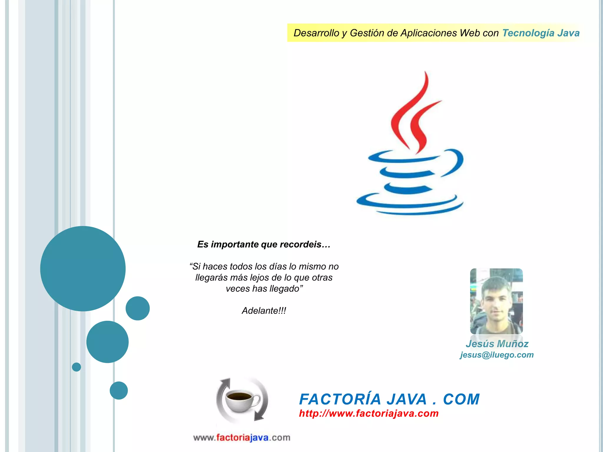 Es importante que recordeis…“Si haces todos los días lo mismo no llegarás más lejos de lo que otras veces has llegado”Adelante!!!Jesús Muñozjesus@iluego.com