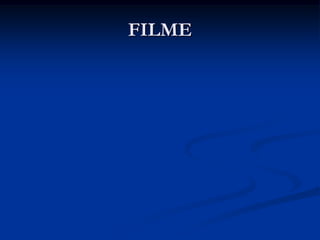 FILME
 