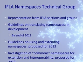 Semantic Web special interest group meeting - IFLA WLIC 2012