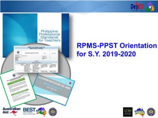 RCTQ
RPMS-PPST Orientation
for S.Y. 2019-2020
 