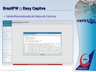 BrazilFW :: Easy Captive

       Edição/Personalização de Página de Continua




GTS'12 :: São Paulo/SP, 08/11/2008
 