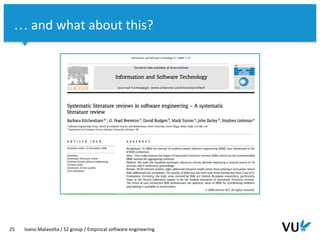 Vrije Universiteit Amsterdam
25 Ivano Malavolta / S2 group / Empirical software engineering
… and what about this?
 