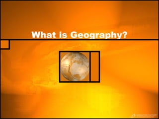 What is Geography? 