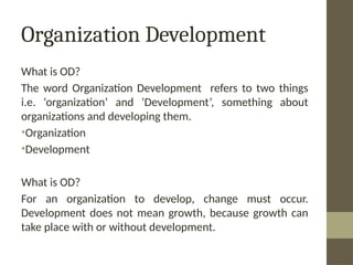 Organization Development Program Meaning 01-Chapter 01-Lecture 01 (Organizational Development) | PPTX
