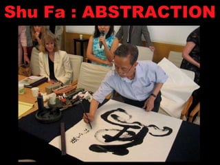 Shu Fa : ABSTRACTION 