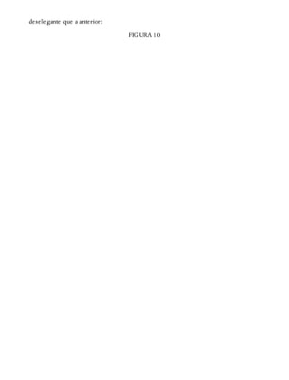 deselegante que a anterior:
FIGURA 10
 