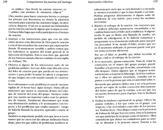 238 Conquistemos las puertas del enemigo Intercesión colectiva 239
en público». Para Moody las extensas oraciones en
público eran sinónimo de ostentación religk lsa.4
Otro motivo para hacer oraciones breves es porque
los jóvenes con frecuencia no tienen la paciencia
necesaria para soportar las oraciones largas; su aten-
ción se dispersa. O tal vez se sientan tan intimidados
por la oración extensa de alguno que ni siquiera oran.
Un buen líder logra que todos participen en el tiempo
de oración.
2. Instruye a tus intercesores para que con un oído
estén atentos a las directivas de Dios para la oración
y con el otro escuchen las oraciones que expresan los
demás. El mantenerse sensible a ambos evitará que
los individuos se aparten del sentir general de la
dirección del Espíritu. Esta es una clave que aprendí
de Ioy Dawson cuando ella nos condujo en una vigilia
en «Urbana '90».
3. Observa si alguno de los intercesores sufre de un
problema auditivo. Si es así, debe estar ubicado cerca
del líder de oración para que pueda oír sus instruc-
ciones y para poder levantar la cabeza y asegurarse
de que ningún otro esté orando cuando éleximience
a orar.
Nos enfrentamos a este problema en una de: nuestras
vigilias de 24 horas hace algún tiempo. Había allí un
misionero que nunca se mantenía dentro elel enfo-
que de oración del resto del grupo. Siempre oraba
por «su» nación sin importar cuáles eran las peticio-
nes de oración. Finalmente discernimos el' le tenía
una disminución auditiva, y le aconsejamos con res-
pecto a los problemas que estaba causando. Luego
de haberle llamado la atención, aprendió a unirse al
grupo.
También es importante pedirle a los que tienen voces
suaves que no oren con las cabezas inclinadas hacia
abajo, pues los que sufren de problemas auditivos se
esfuerzan por oír lo que se está diciendo y a menudo
se sienten resentidos y que lo han dejado a un lado.
Podrías preguntar abiertamente si alguno sufre de
problemas de esta índole, para tomar las medidas
necesarias.
4. Mantén el enfoque de la oración. Las oraciones que
se realicen deberían mantenerse encarriladas y no
cambiar hasta tanto el líder así lo establezca. Si alguno
recibe lo que yo llamo una llamada de auxilio, un
pedido de emergencia, te lo debería comunicar y
preguntarte si es el momento indicado para orar por
esa necesidad. Si tú, siendo el líder, sientes que no
es el momento indicado, la persona puede orar por
ese tema en forma silenciosa.
Por ser el líder es posible que debas recordar al
grupo, cuál es el enfoque de la oración.
5. Si es necesario, aporta corrección. Trata de evitar la
corrección en el marco del grupo porque puede
humillar a la persona que la recibe; encuéntrate con
ella después. Habrá algunos que se nieguen termi-
nantemente a respetar tu liderazgo. Si tú los confron-
tas y ellos no quieren escucharte, consulta con tu
pastor o con la persona que está en autoridad sobre ti.
Recuerda que primero debes orar y ver si la persona
puede ser capaz de recibir corrección directamente
del Señor antes de que la corrijas, a no ser que sea
un asunto destructivo para el grupo. Esto te facilitará
la tarea.
6. Evalúa la madurez espiritual de tu grupo. Ofrece las
pautas verbales, a los que están en el grupo, con
respecto a las necesidades especiales de los presen-
tes. Podrías decir: «Nos alegra contar con la presencia
de Fulana de Tal que hoy nos visita. Esta es la primera
vez que participa de un grupo como el nuestro». Ellos
entenderán que deben ser cuidadosos para no asus-
tar ni abrumar a la persona nueva. Enseña a tus
 