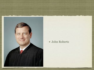 John Roberts
 