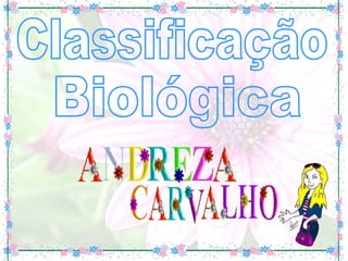Classificação Biológica 