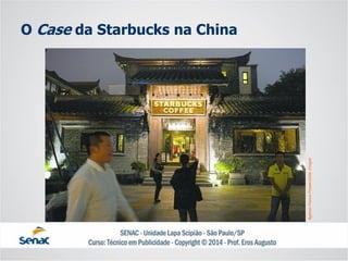 O Caseda Starbucks na China 
AgenceFrance-Presse/GettyImages  