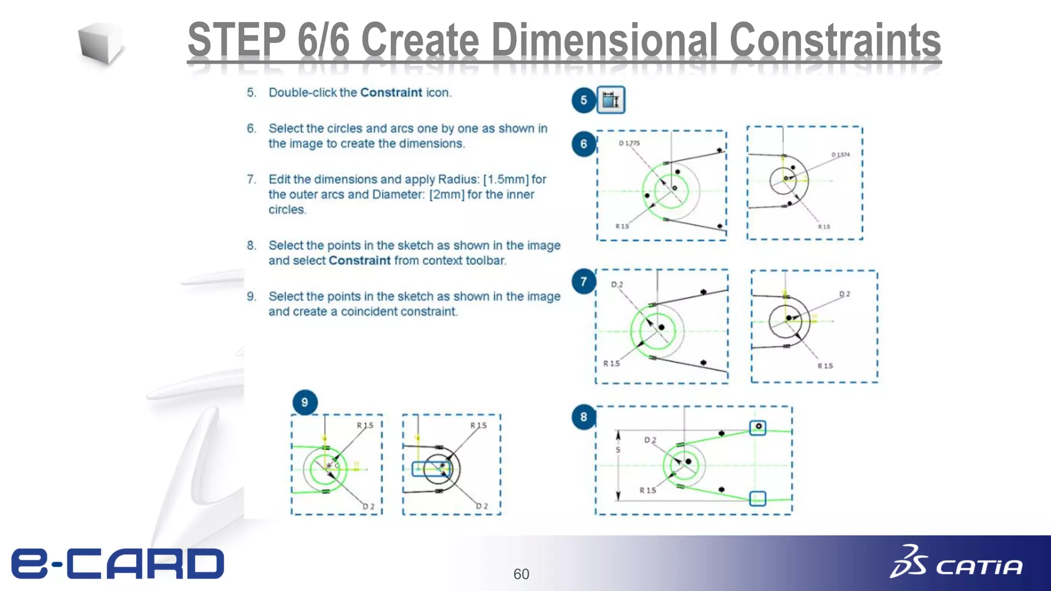 60
STEP 6/6 Create Dimensional Constraints
 