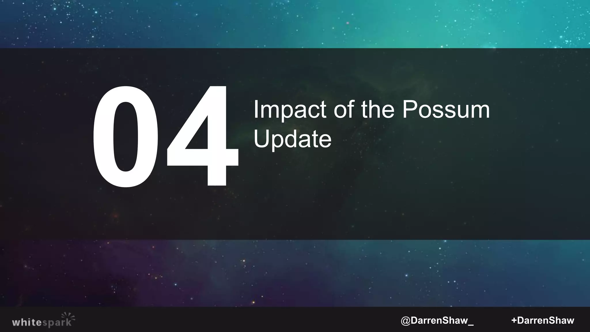 @DarrenShaw_ +DarrenShaw
Impact of the Possum
Update
 