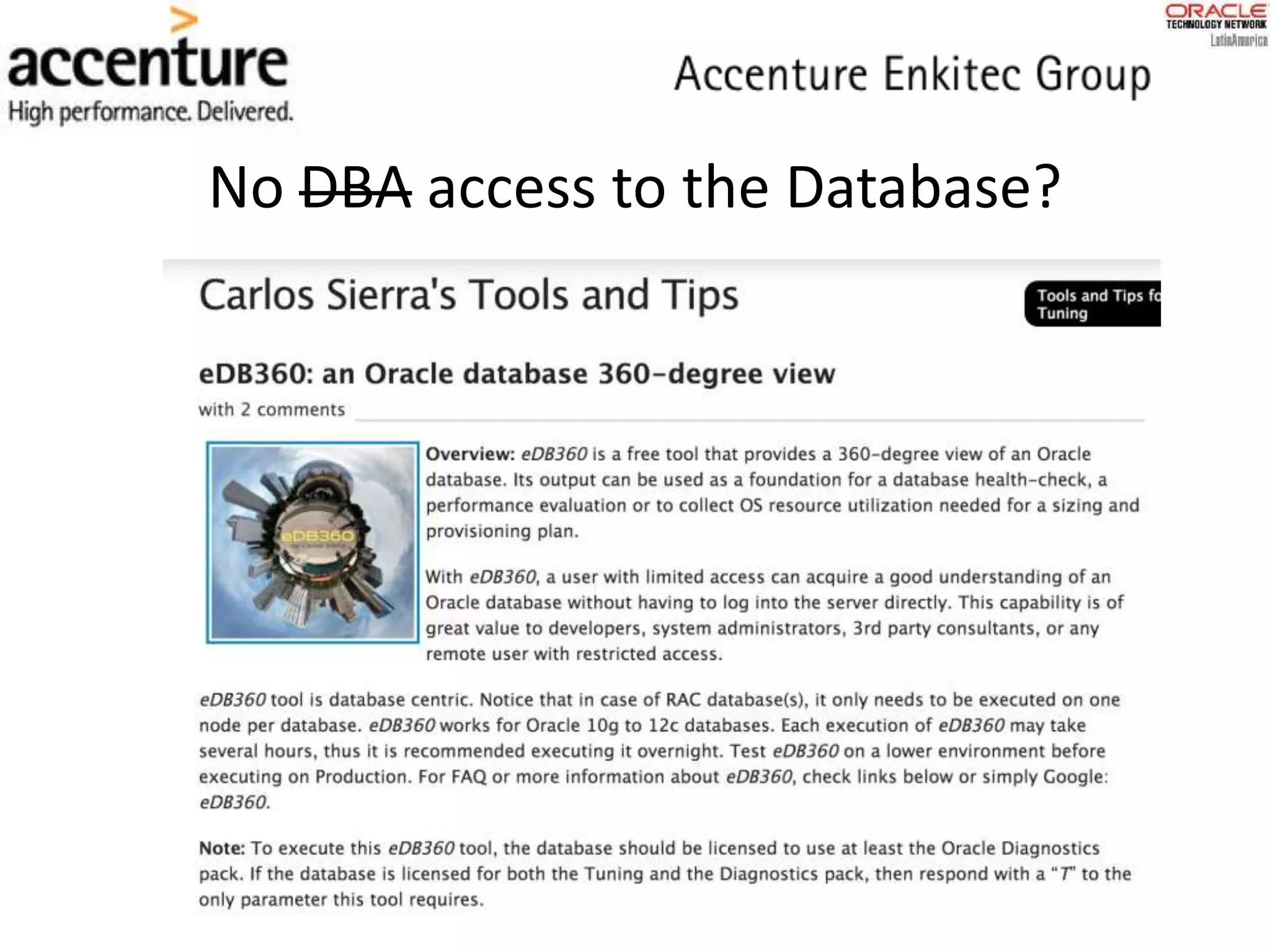 No DBA access to the Database?
 