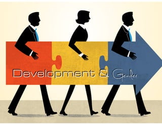 Development & Gender 
 