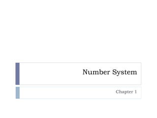 Number System
Chapter 1
 