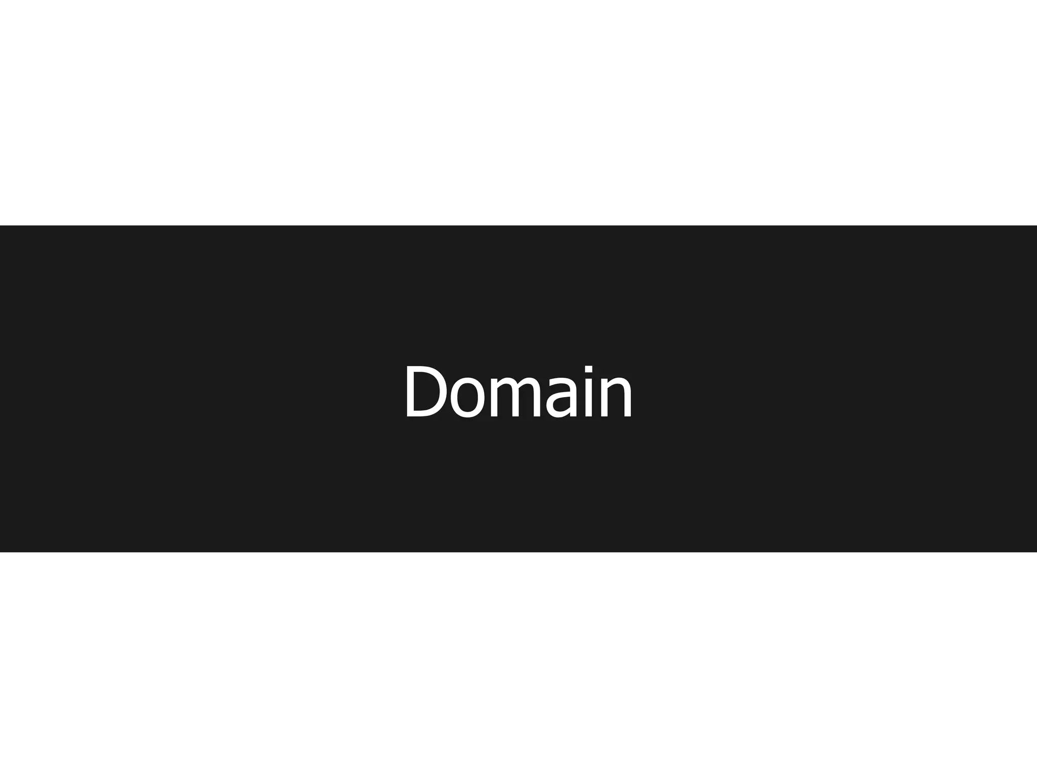 Domain
 