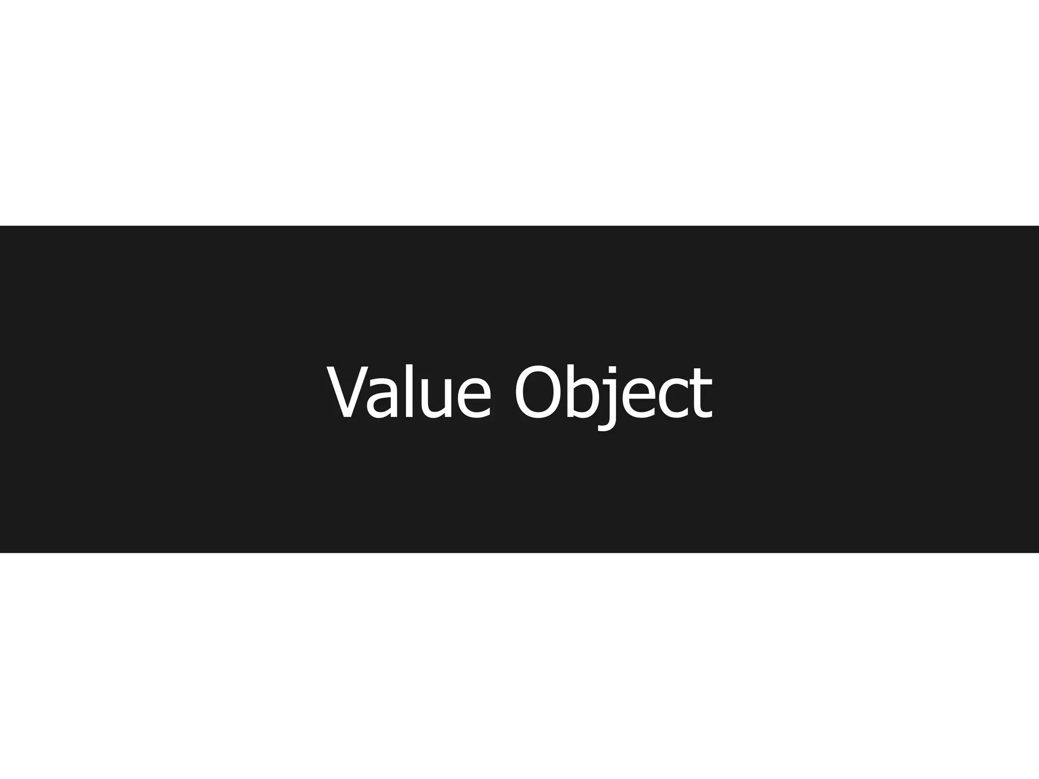 Value Object
 