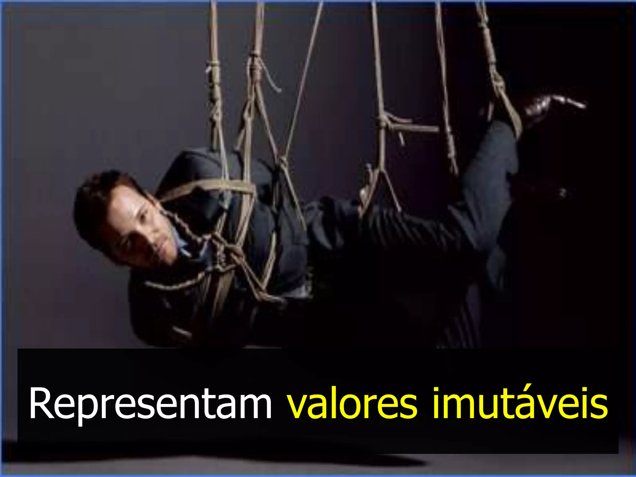 Representam valores imutáveis
 