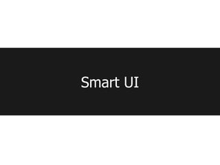 Smart UI
 