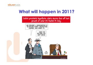 What will happen in 2011?
 