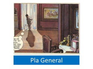 Pla General
 