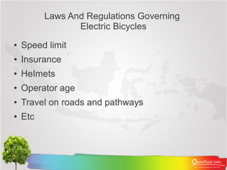 Laws And Regulations Governing
       Electric Bicycles
 