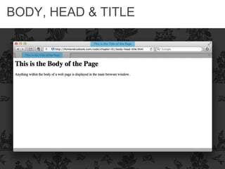 BODY, HEAD & TITLE
 