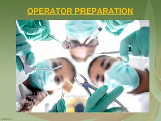 OPERATOR PREPARATION
 