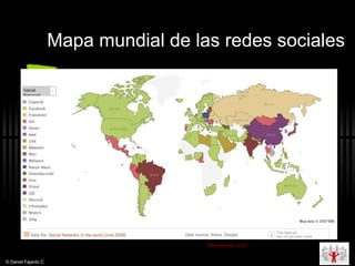 Mapa mundial de las redes sociales Manyeyes . com © Daniel Fajardo C 