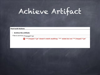 Achieve Artifact
 