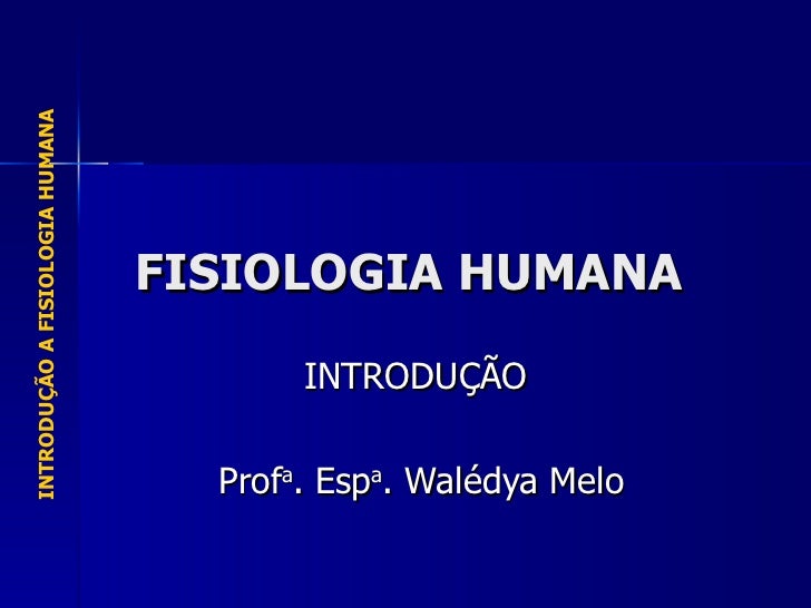 Introdução fisiologia humana