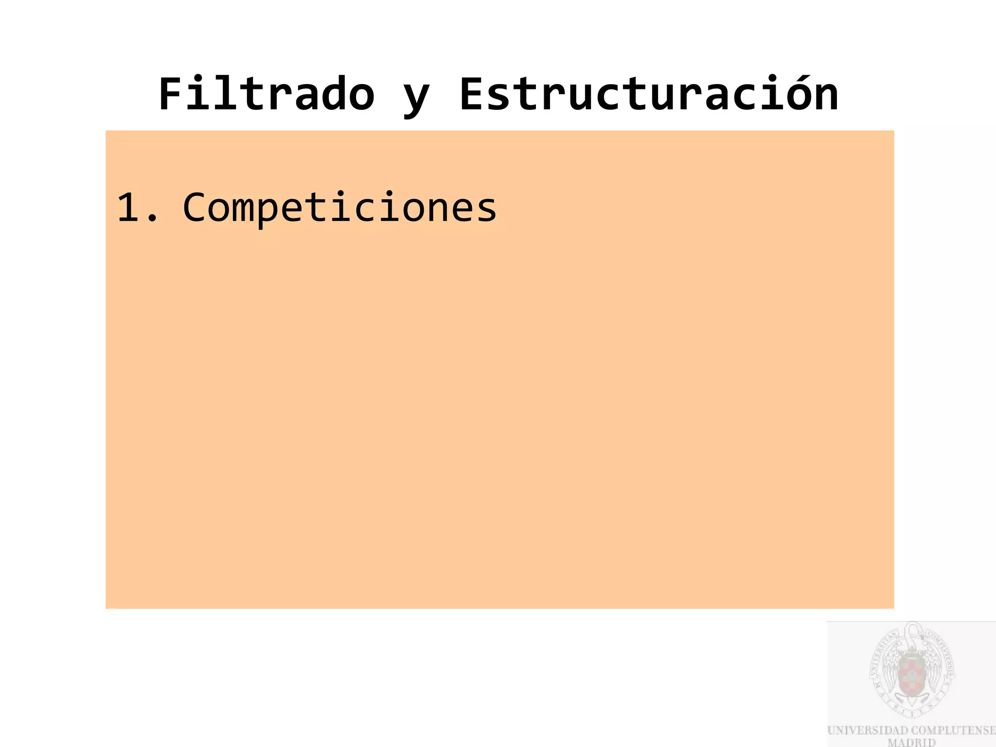 Filtrado y Estructuración

1. Competiciones
 