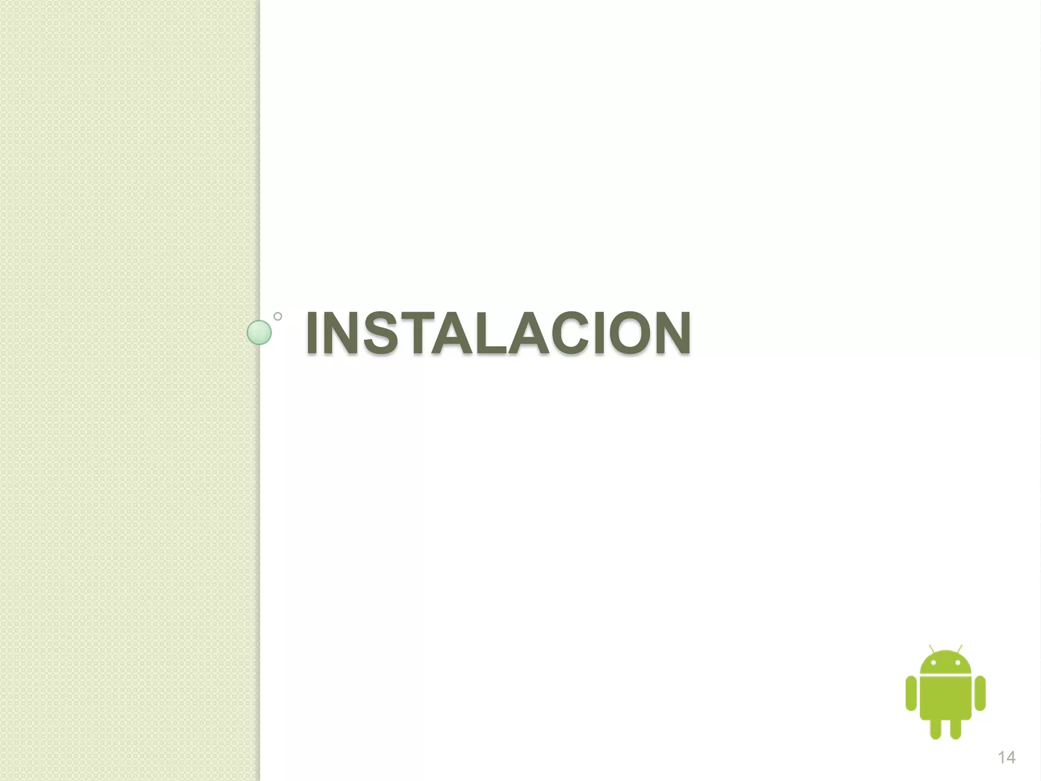 INSTALACION




              14
 