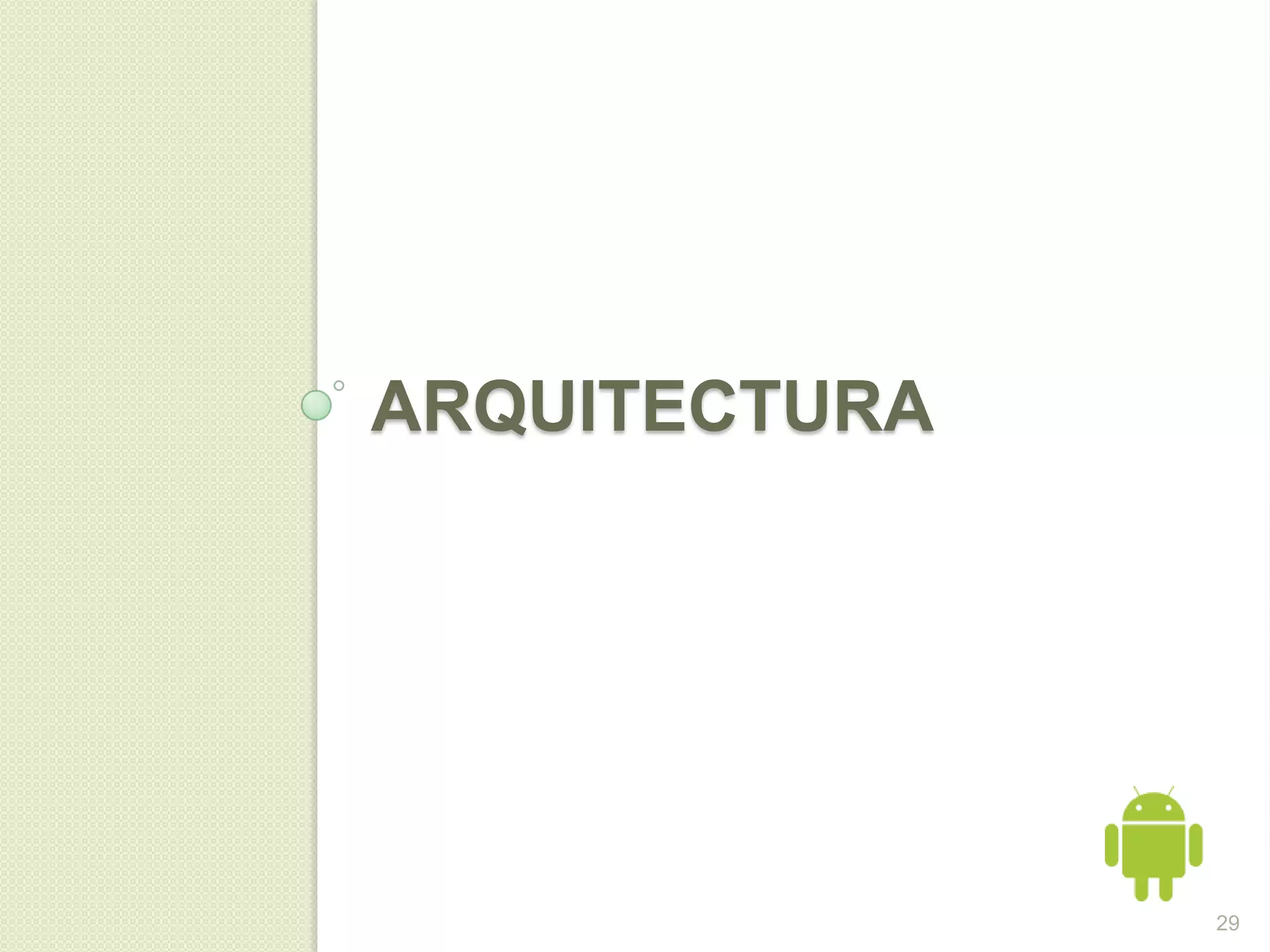 ARQUITECTURA




               29
 