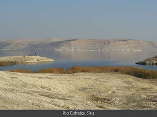 Rio Eufrates, Síria 
 