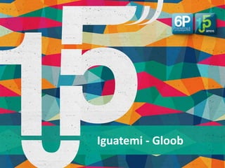 Iguatemi - Gloob
 