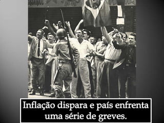 Inflação dispara e país enfrenta uma série de greves.Alessandra Bourdot - outubro de 2009