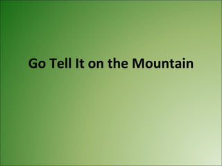 Go Tell It on the Mountain 