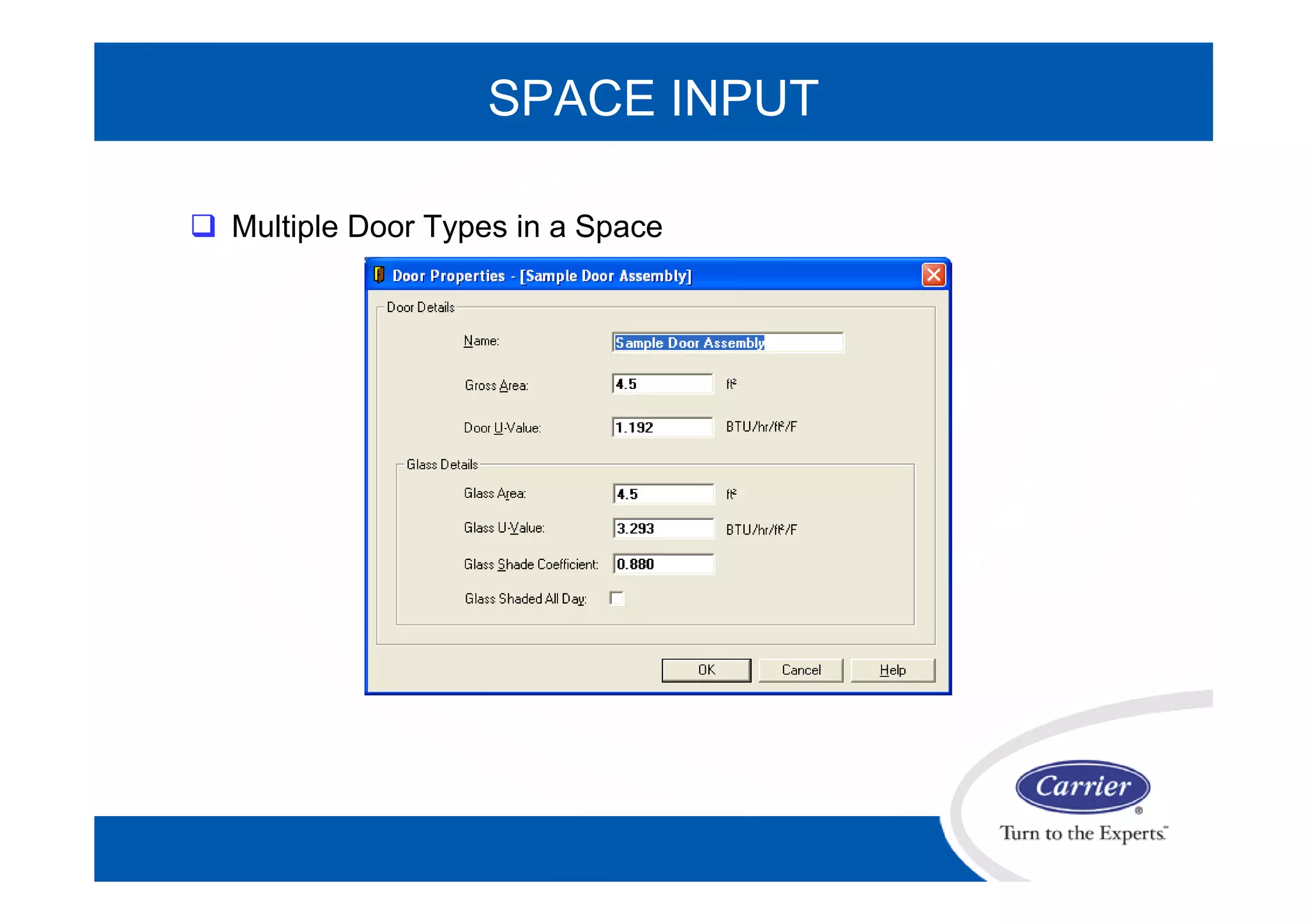 SPACE INPUT
 Multiple Door Types in a Space
 