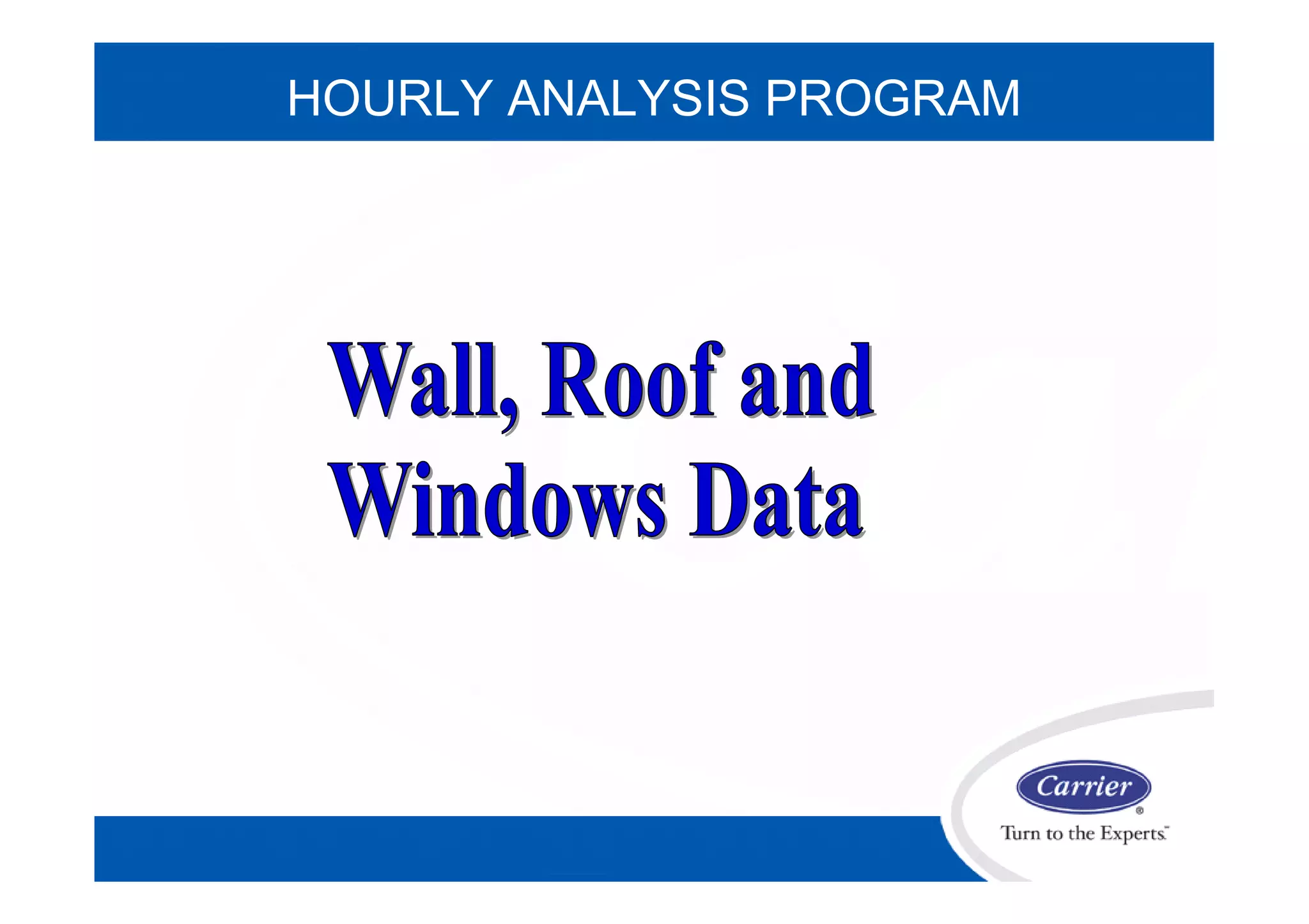 HOURLY ANALYSIS PROGRAM
 