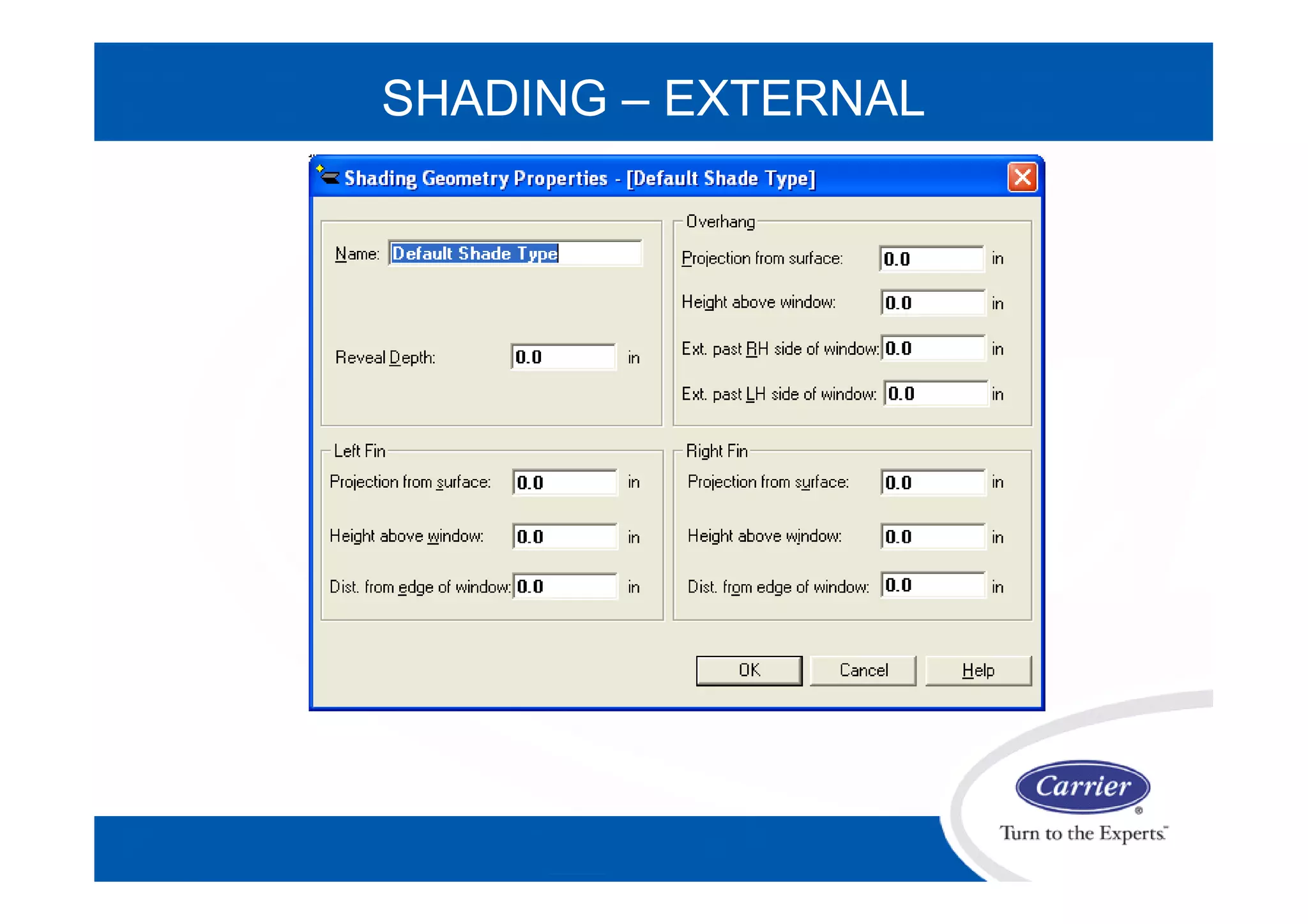 SHADING – EXTERNAL
 