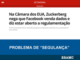 PROBLEMA DE “SEGULANÇA”
 