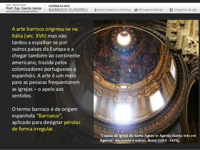ARTE â ARTES VISUAIS HISTÃRIA DA ARTEProf. Esp. Garcia Junior BARROCO EUROPEU www.imagetica.net...