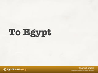 Biography Imam Syafi'i