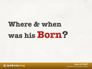 Biography Imam Syafi'i