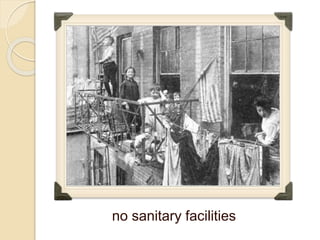 no sanitary facilities
 