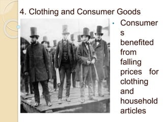 4. Clothing and Consumer Goods
• Consumer
s
benefited
from
falling
prices for
clothing
and
household
articles
 