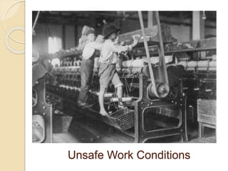 Unsafe Work Conditions
 