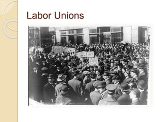 Labor Unions
 